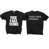 Fuck Fake Friends T-Shirt
