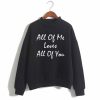 John Legend Song Lyrics – All Of Me Loves All Of You Sweatshirt