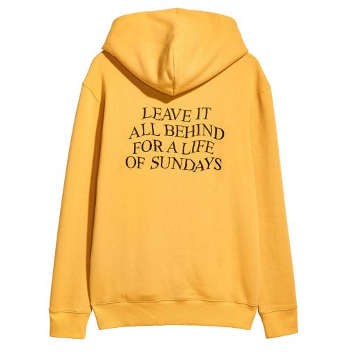 Leave Them All Behind For A life Of Sundays Back Hoodie
