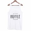 Stay Humble Stay Hustle Tank Top