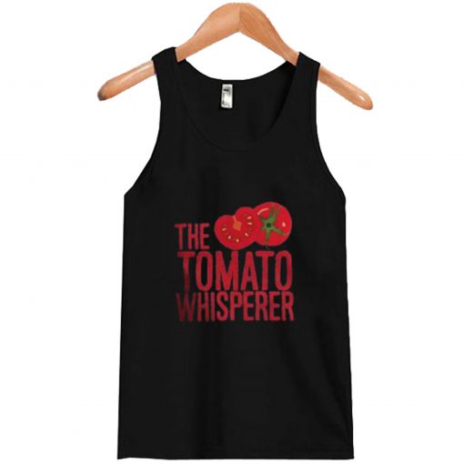 The Tomato Whisperer Tank Top
