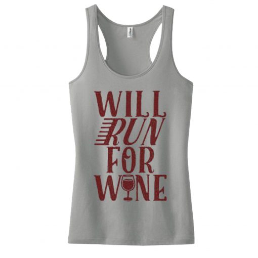 Will Run For Wine Racerback Tank Top