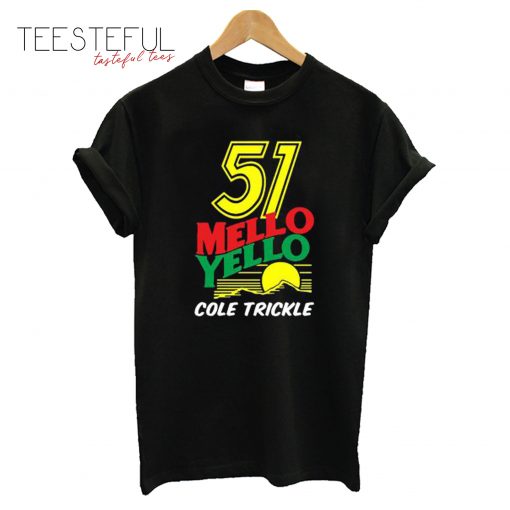 51 Mello Yello Cole Trickle T-Shirt