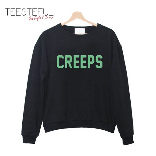 Creeps Sweatshirt