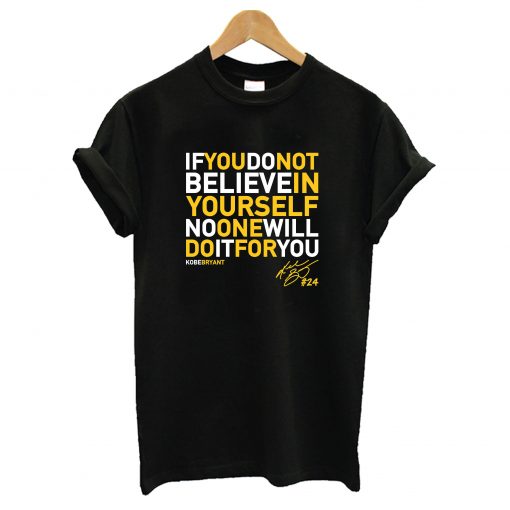 Kobe Bryant Quotes Inspitarion T-Shirt