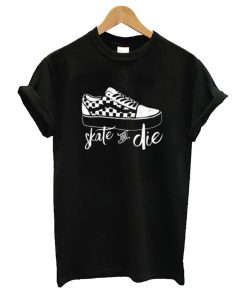 Skate & die T-Shirt