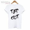 Tap Out T-Shirt