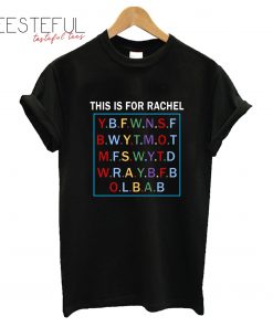 This is for Rachel voicemail Unisex T-Shirt