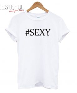 #sexy Stylish T-Shirt