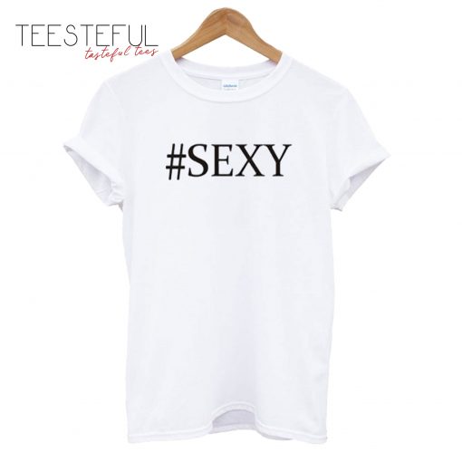 #sexy Stylish T-Shirt