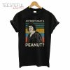Andre The Giant Anybody Want a Peanut Vintage T-Shirt