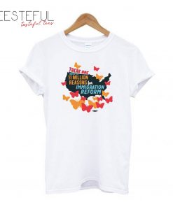 11 Million Reasons To Support Immigration Reform T-Shirt