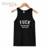 Fuck Neck Deep Mate They’re Shit Tanktop