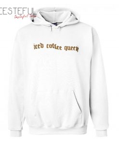 Iced Coffee Queen Hoodie