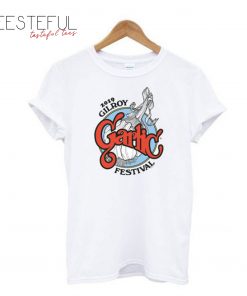 2019 Gilroy Garlic Festival T-Shirt