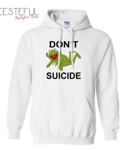 Kermit The Frog Don’t Suicide Hoodie