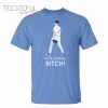 Joe Kelly Dodgers Nice Swing Bitch T-Shirt