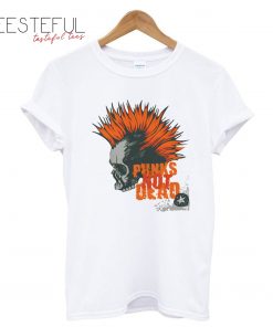 Punks Hot Dead T-Shirt