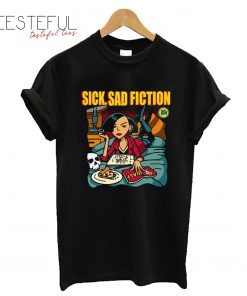 Sick Sad Fiction T-Shirt