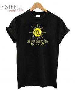 You Are My Sunshine Black T-Shirt
