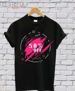 50 % Off T-Shirt