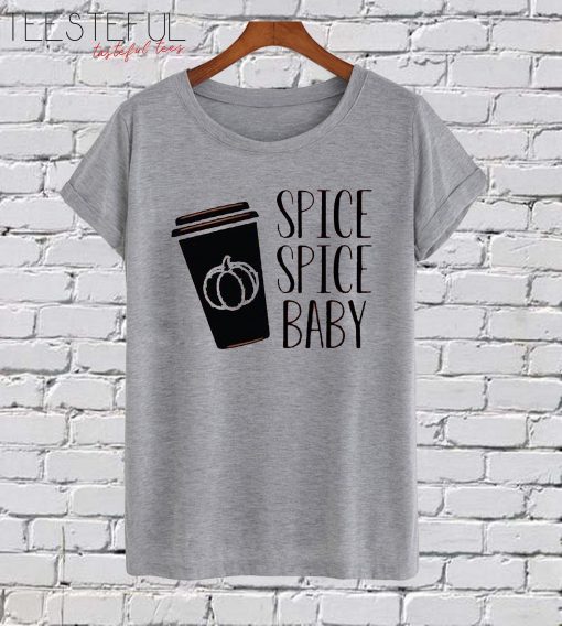 Spice Spice Baby T-Shirt