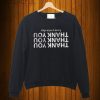 Thank You Have a Nice day SweatShirt