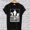 Battle Grounds T-Shirt