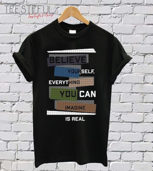 Believe Yourself T-Shirt