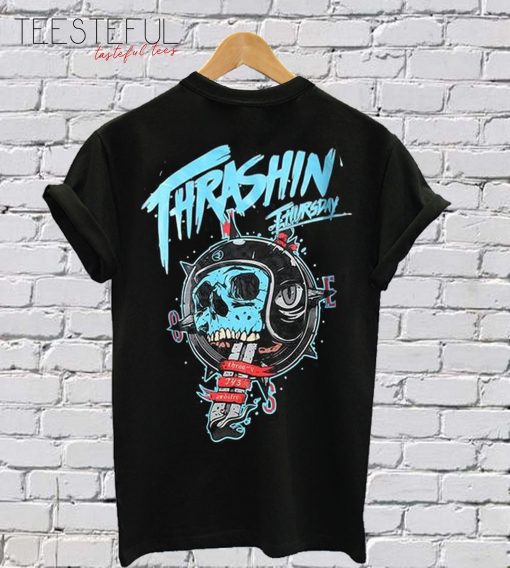 Thrashin Back T-Shirt