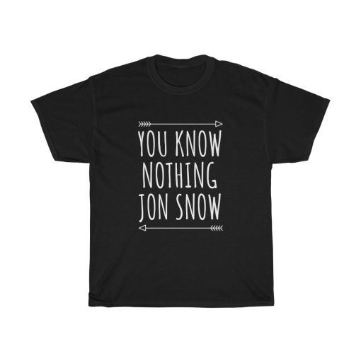 You Know Nothing Jon Snow Game Of Thrones T-shirt thd