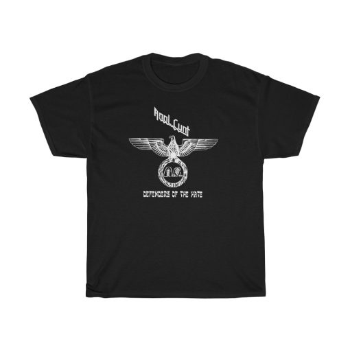 ANAL CUNT Defenders Of The Hate T shirt thd