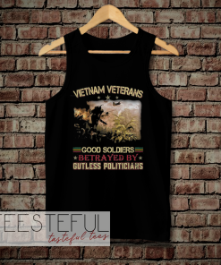 Vietnam Veterans Good Soldiers Betrayed Tank top