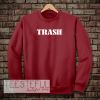trash sweatshirt