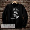 Kings Are Born In March Sweatshirt