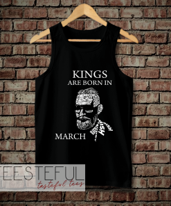 Kings Are Born In March Tanktop