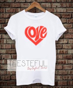 LOVE T-Shirt TEE