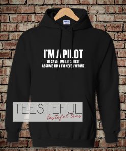 I'am Pilot Aviation Flight School Hoodie