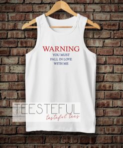 Warning Love Quotes for Tanktop