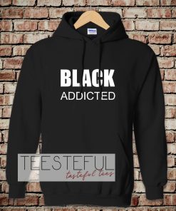 black addicted Hoodie
