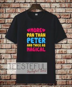 more pan than peter and twice Tshirt