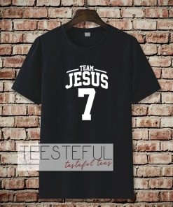 Team jesus 7 t-shirt