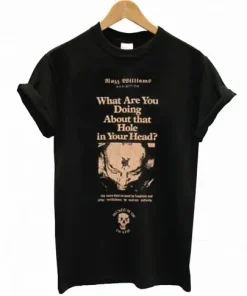 Rozz Williams Museum of Death What Are You Doing About That Hole In Your Head T-Shirt