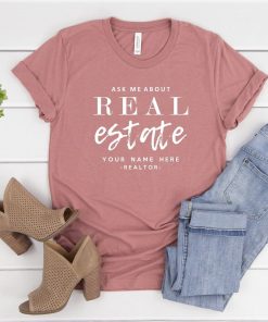 Ask Me About Real Estate Shirt TPKJ3
